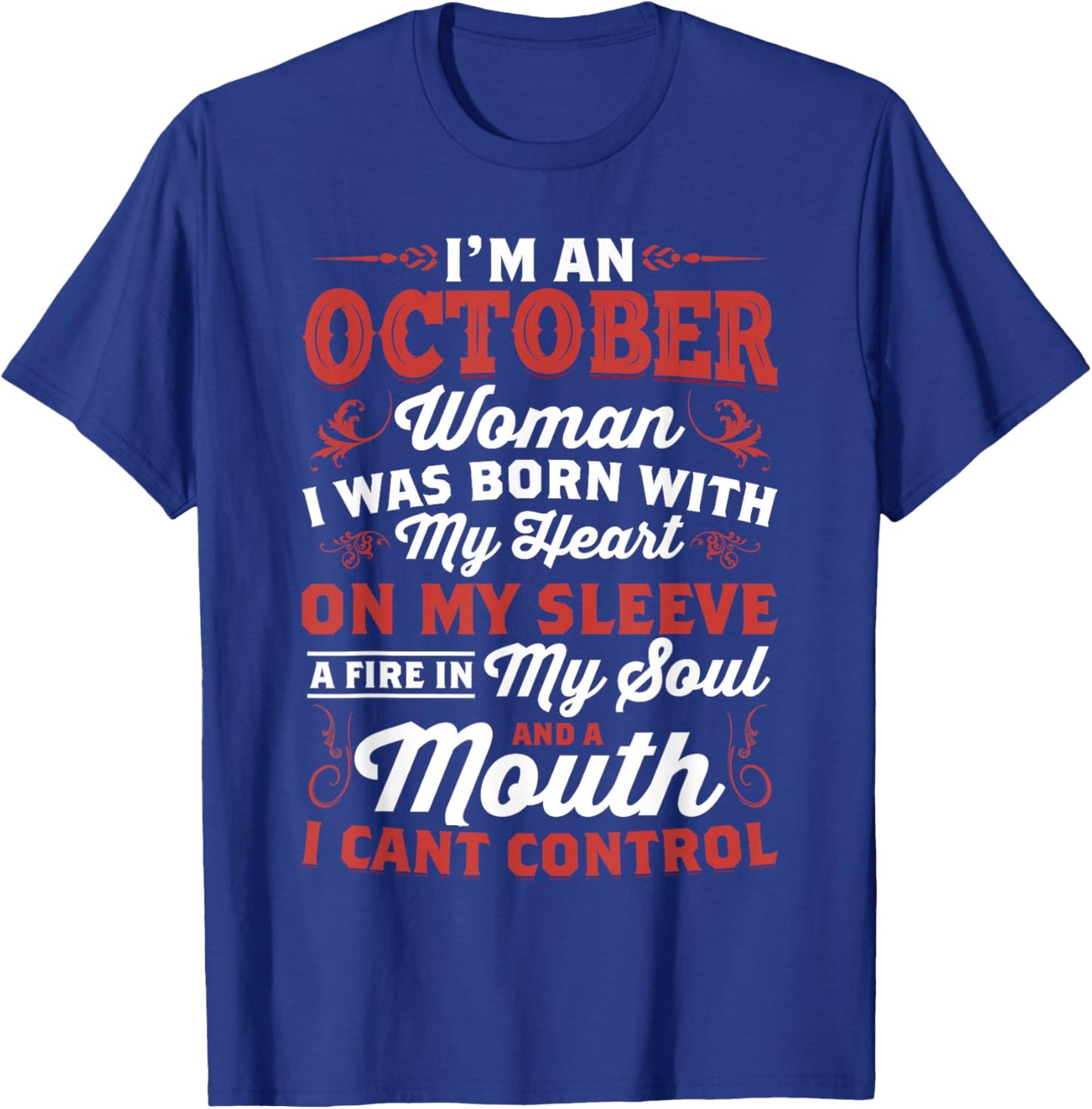 I'm an October Women Queen Born in October T-Shirt - T-Shirt | Royal
