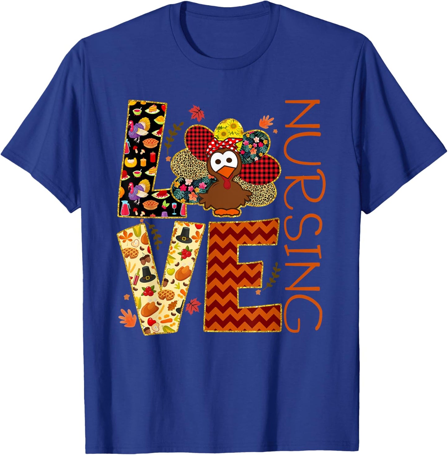 Love Nursing Turkey Nurse Nurse Life Thanksgiving Gift Women T-Shirt - T-Shirt | Royal