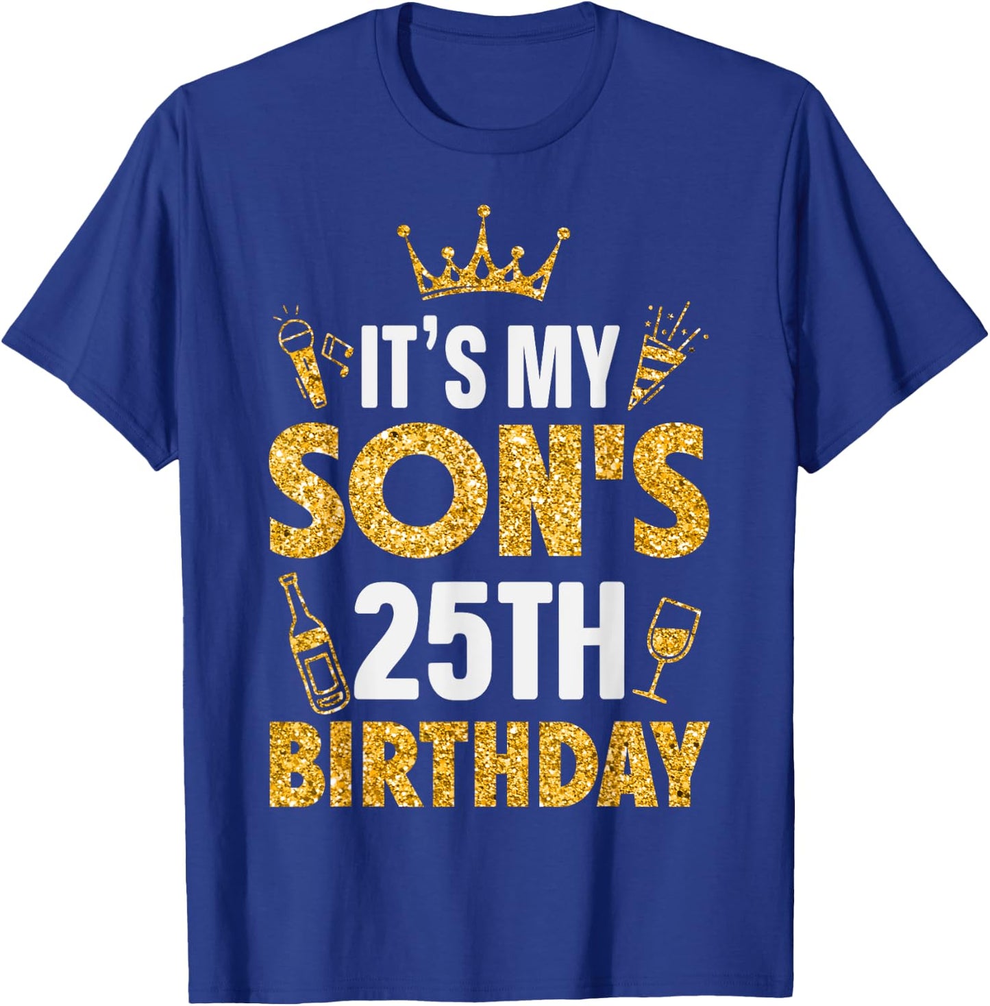 Son It's My Son's 25th Birthday 2000 25 Years Old T-Shirt - T-Shirt | Royal
