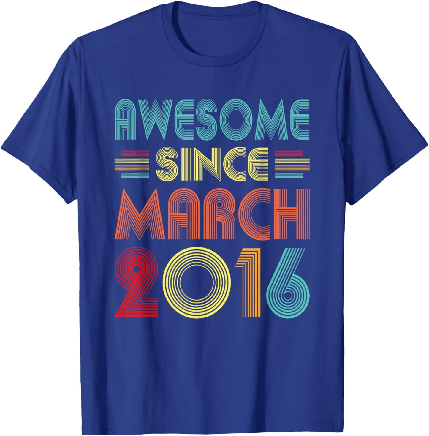 Awesome Since March 2016 Birth Of Birthday 2016 Vintage Idea T-Shirt - T-Shirt | Royal