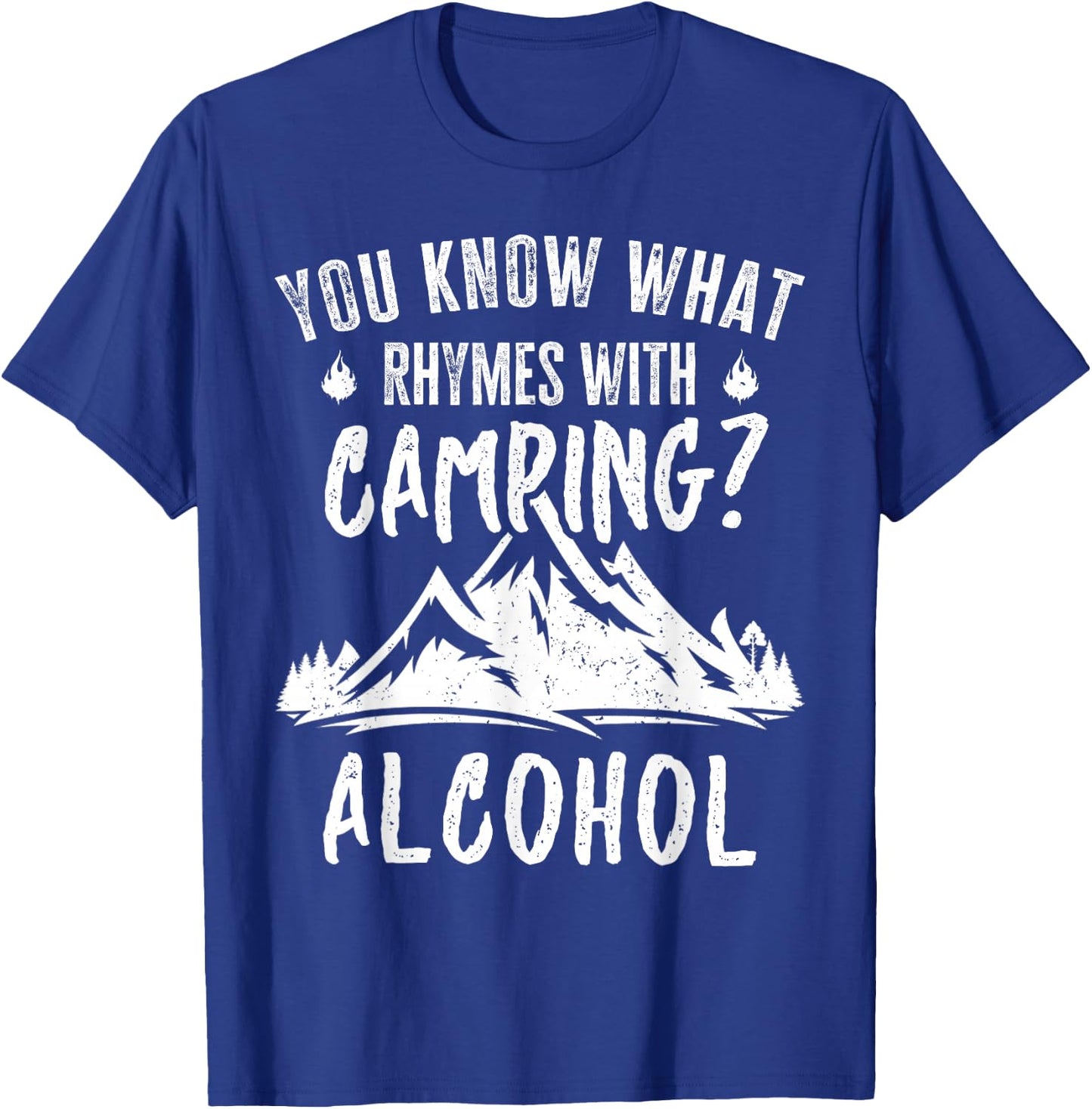 You Know What Rhymes With Camping Alcohol Vintage Funny T-Shirt - T-Shirt | Royal