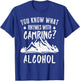 You Know What Rhymes With Camping Alcohol Vintage Funny T-Shirt - T-Shirt | Royal