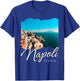 Napoli Italia / Naples Italy / Naples T-Shirt - T-Shirt | Royal