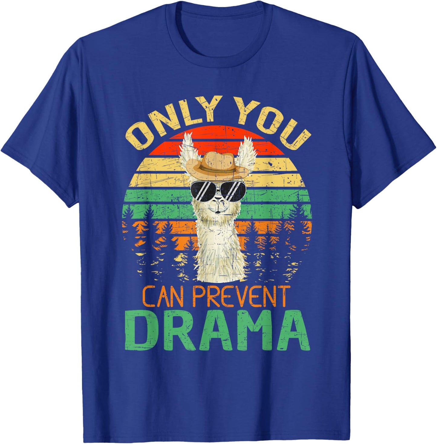 Only You Can Prevent Drama Llama Camping T-Shirt - T-Shirt | Royal