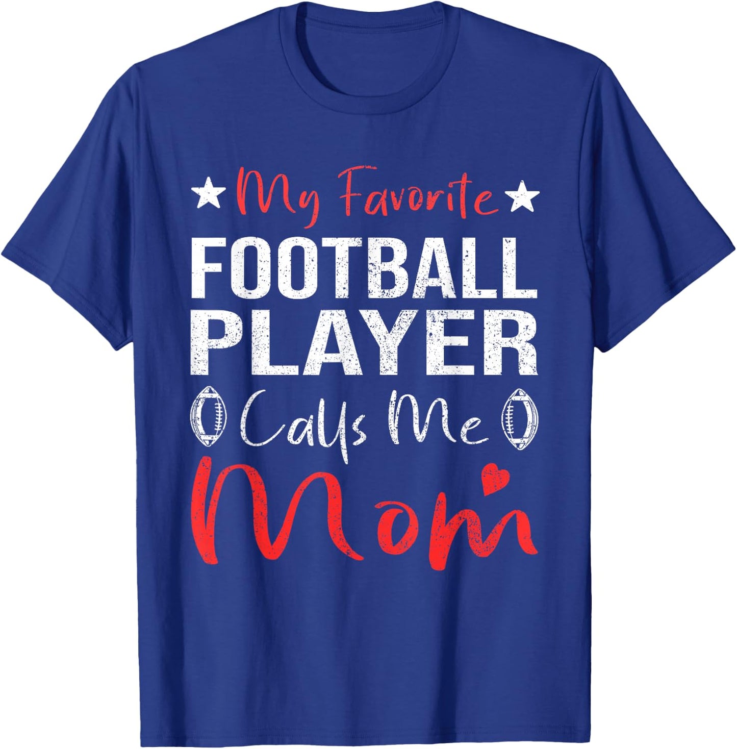 My Favorite Football Player Calls Me Mom Women Football T-Shirt - T-Shirt | Royal