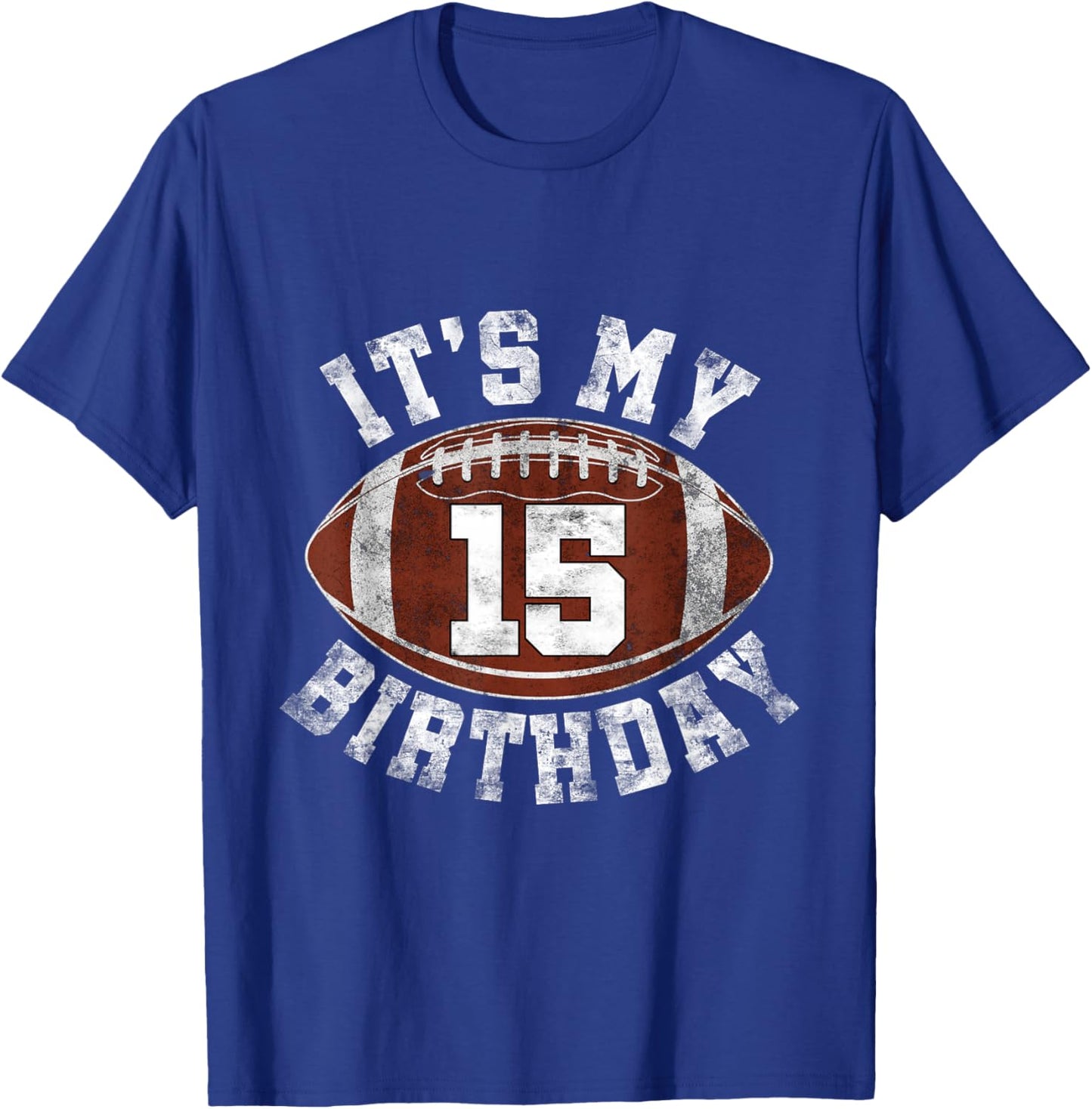 It's My 15th Birthday Boy 15 Year Old Gifts Football Player T-Shirt - T-Shirt | Royal