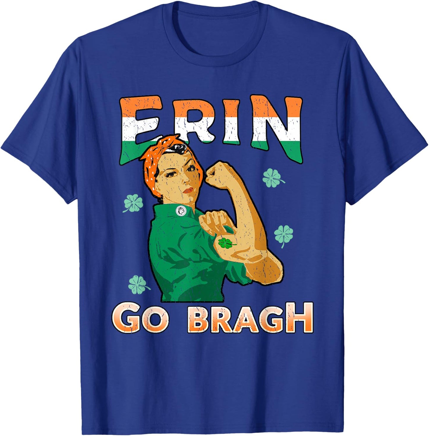 Irish Pride Shirt Rosie Riveter Erin Go Bragh T-Shirt - T-Shirt | Royal