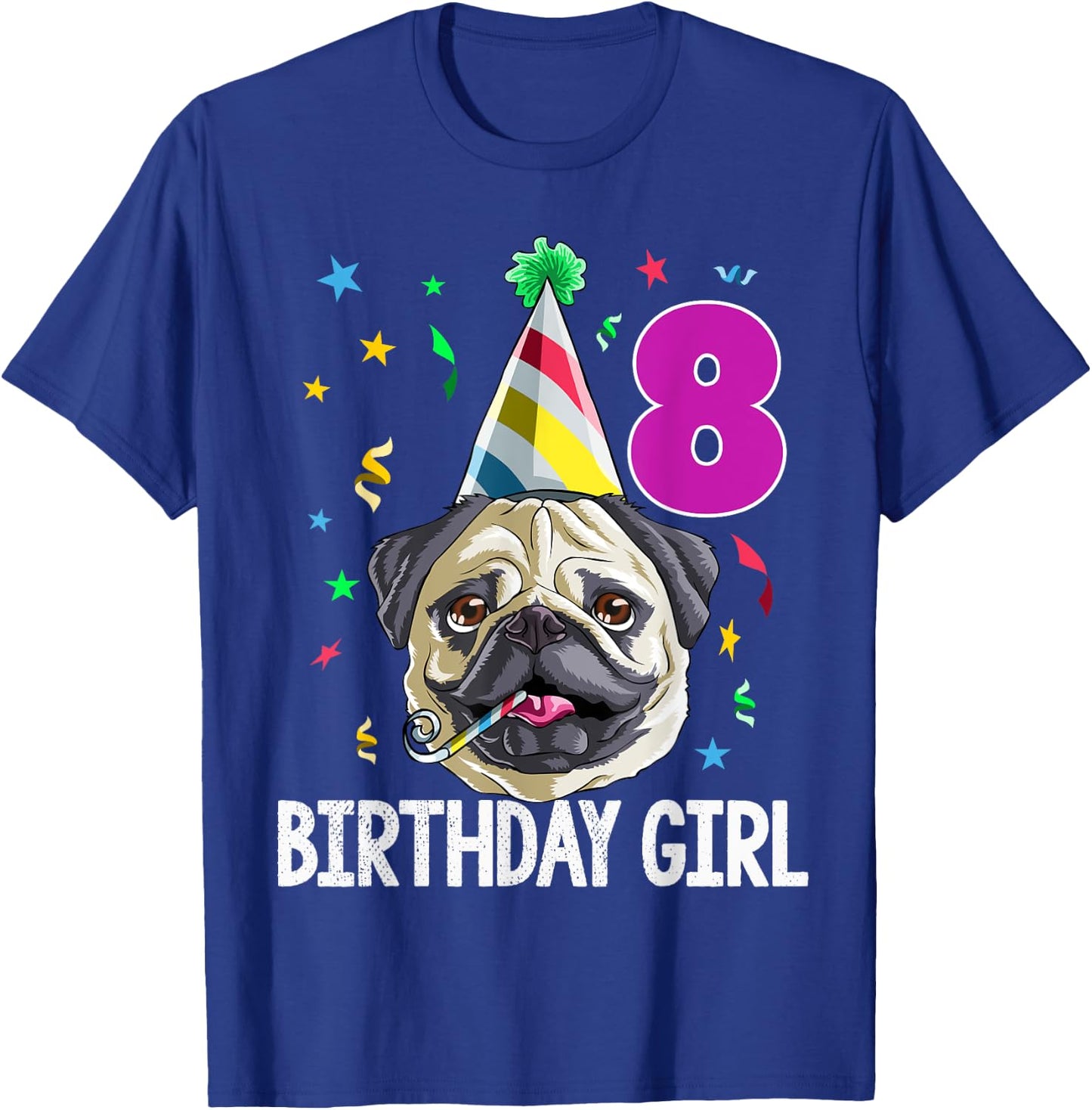 Pug Birthday Girl 8th 8 T Shirt Kids Girls Gift Party T-Shirt - T-Shirt | Royal