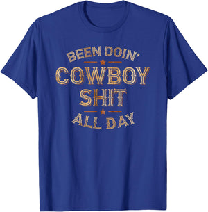 Been Doin' Cowboy Shit Distressed Western Retro Style Design T-Shirt - T-Shirt | Royal