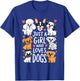 With Dogs a Girl and Her Girls Just a Girl Who Loves Dogs T-Shirt - T-Shirt | Royal