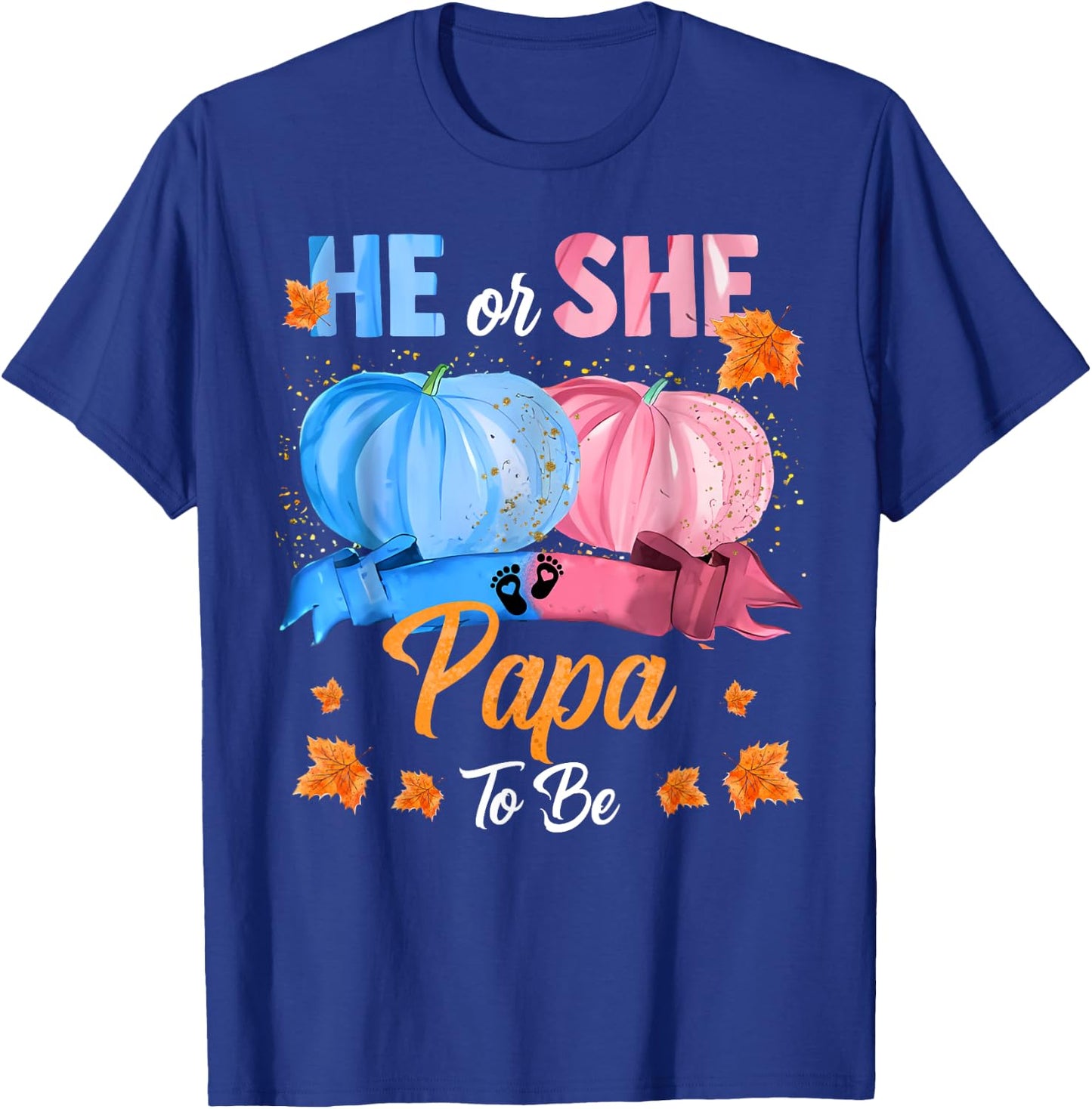 Halloween Pumpkin Gender Reveal He or She Papa To Be T-Shirt - T-Shirt | Royal