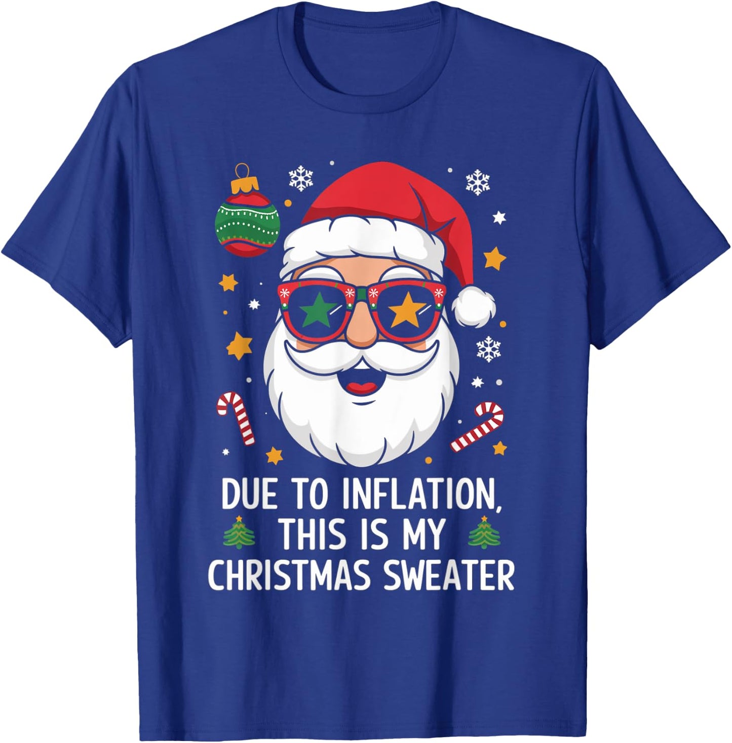 Due to Inflation Funny Christmas Sweater Men Women Kid T-Shirt - T-Shirt | Royal