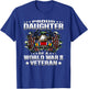 Proud Daughter Of A World War 2 Veteran Military Vet's Child T-Shirt - T-Shirt | Royal