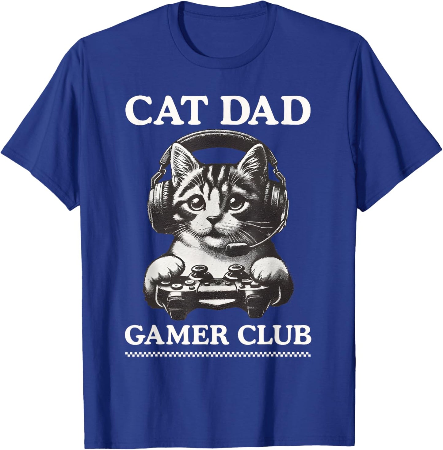 Cat Dad Gamer Club Video Games Gaming Cat Player Fathers Day Women T-Shirt - T-Shirt | Royal