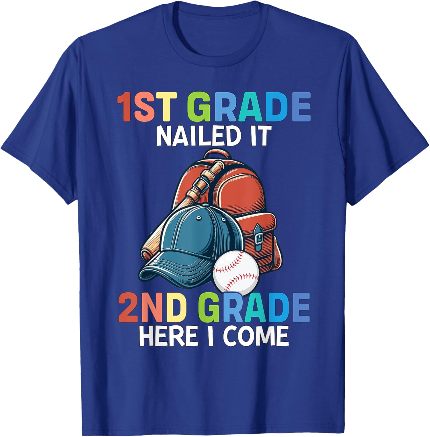 1st grade Nailed It Baseball kids Funny Last day of school T-Shirt - T-Shirt | Royal