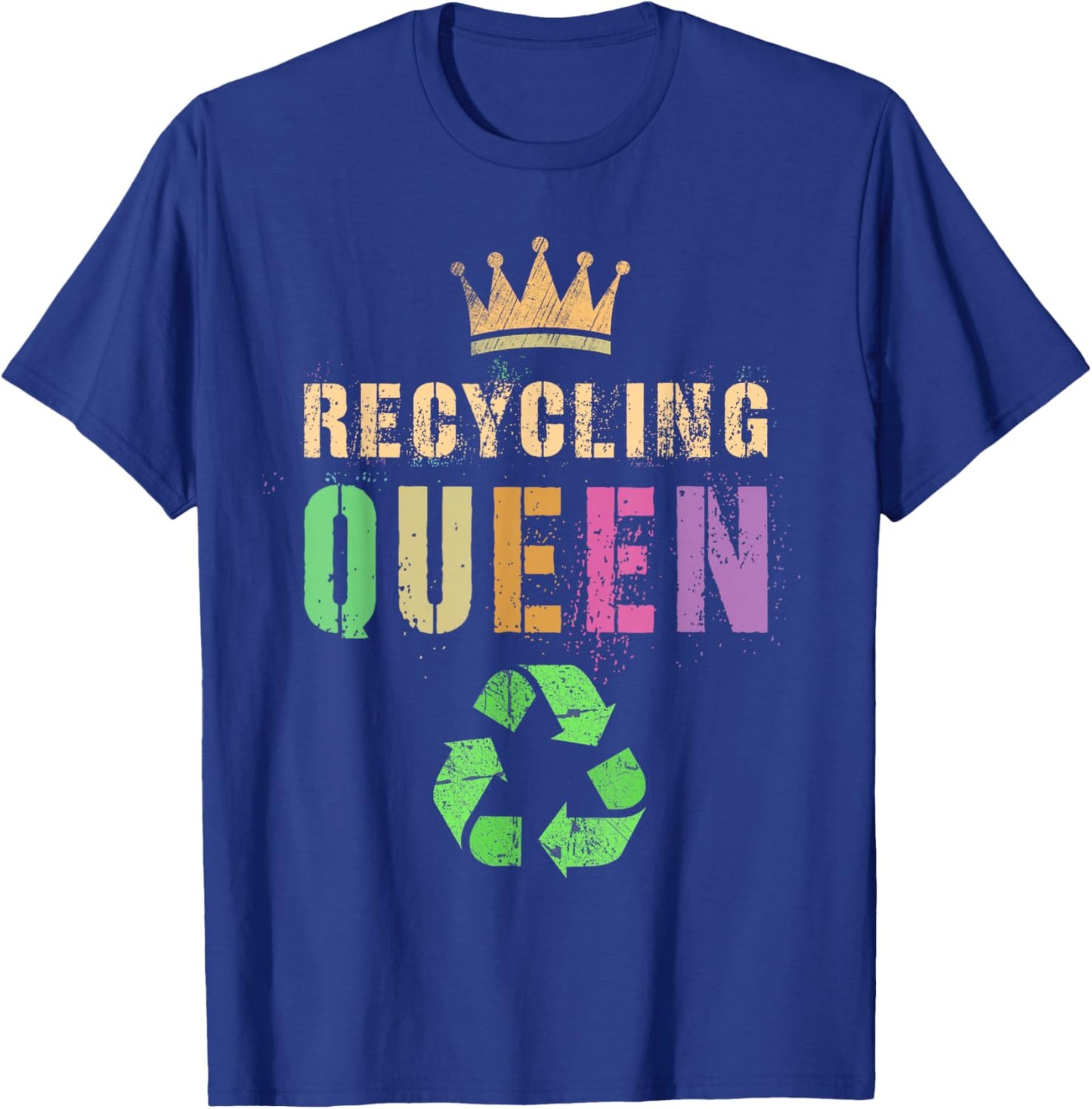 Mama RECYCLING QUEEN Green Conservation Recycle Save Planet T-Shirt - T-Shirt | Royal