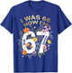 I was 66 Now I’m 67 Years Old Funny Floral Retro Vintage T-Shirt - T-Shirt | Royal