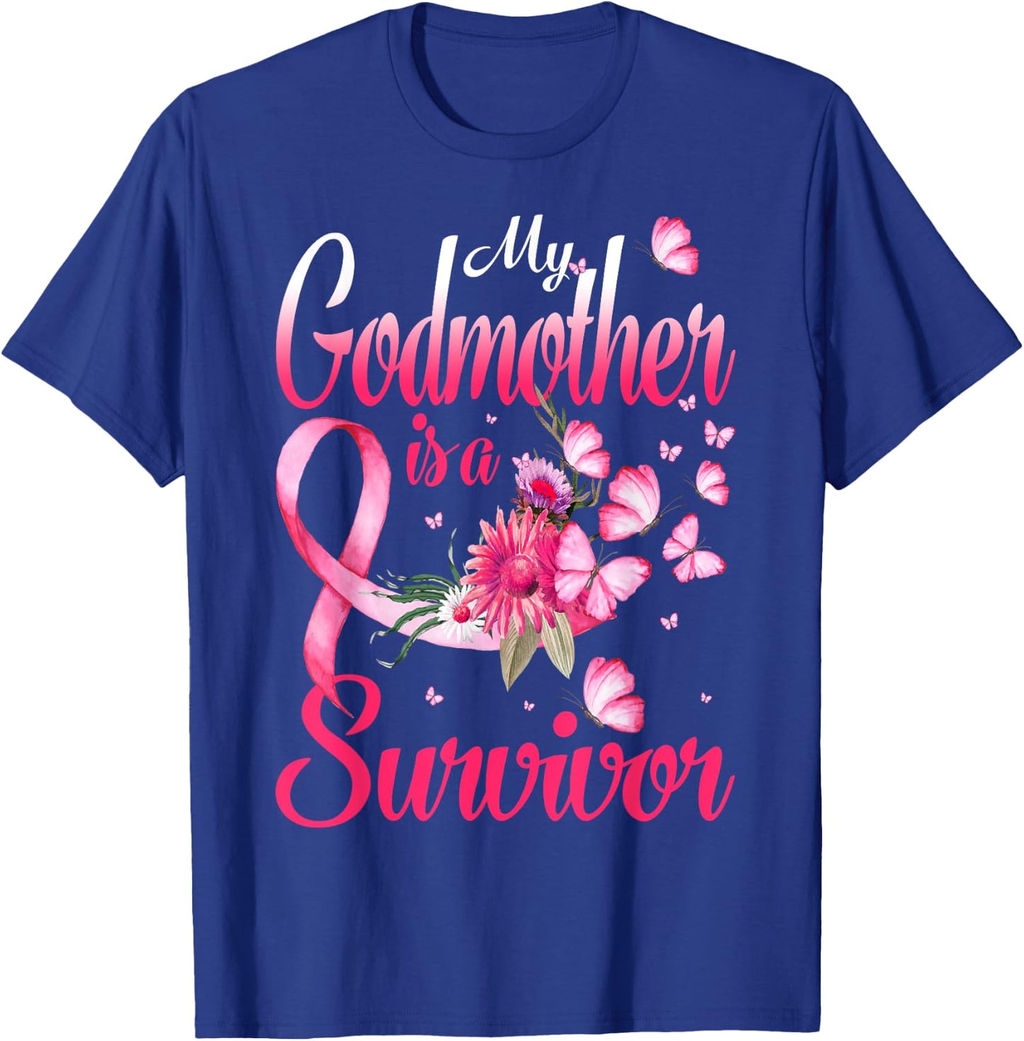 My Godmother Is A Survivor Butterfly Breast Cancer Awareness T-Shirt - T-Shirt | Royal