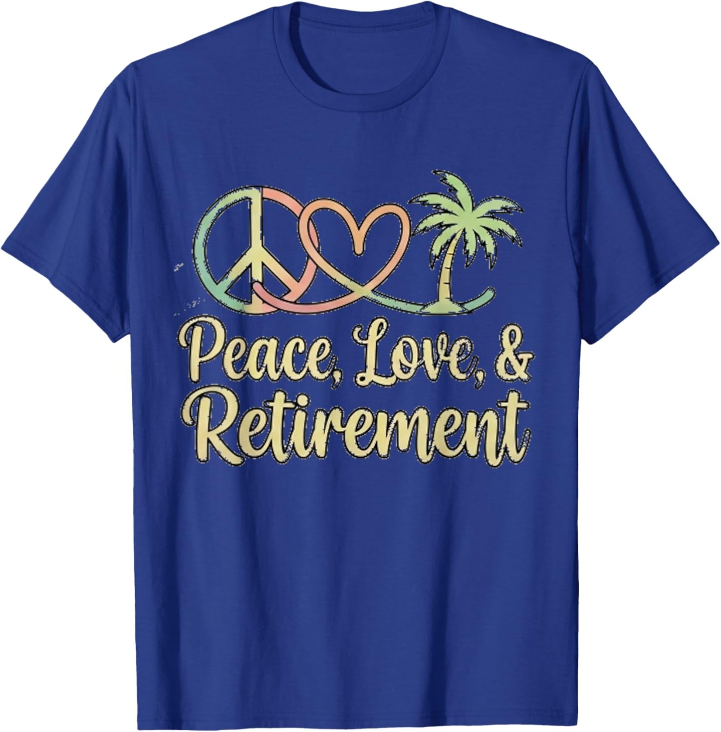 Peace Love Retirement Finally Retired Golden Years T-Shirt - T-Shirt | Royal
