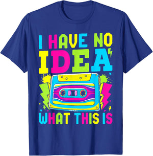 I Have No Idea What This Is Men Women Kid 70s 80s 90s Outfit T-Shirt - T-Shirt | Royal