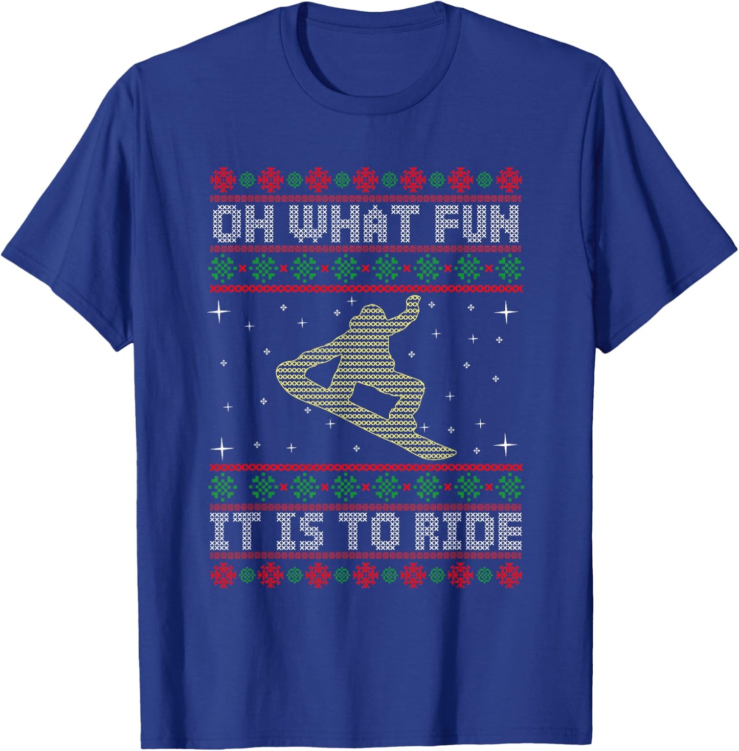 Oh What Fun It Is To Ride Snowboard Ugly Christmas T-Shirt - T-Shirt | Royal