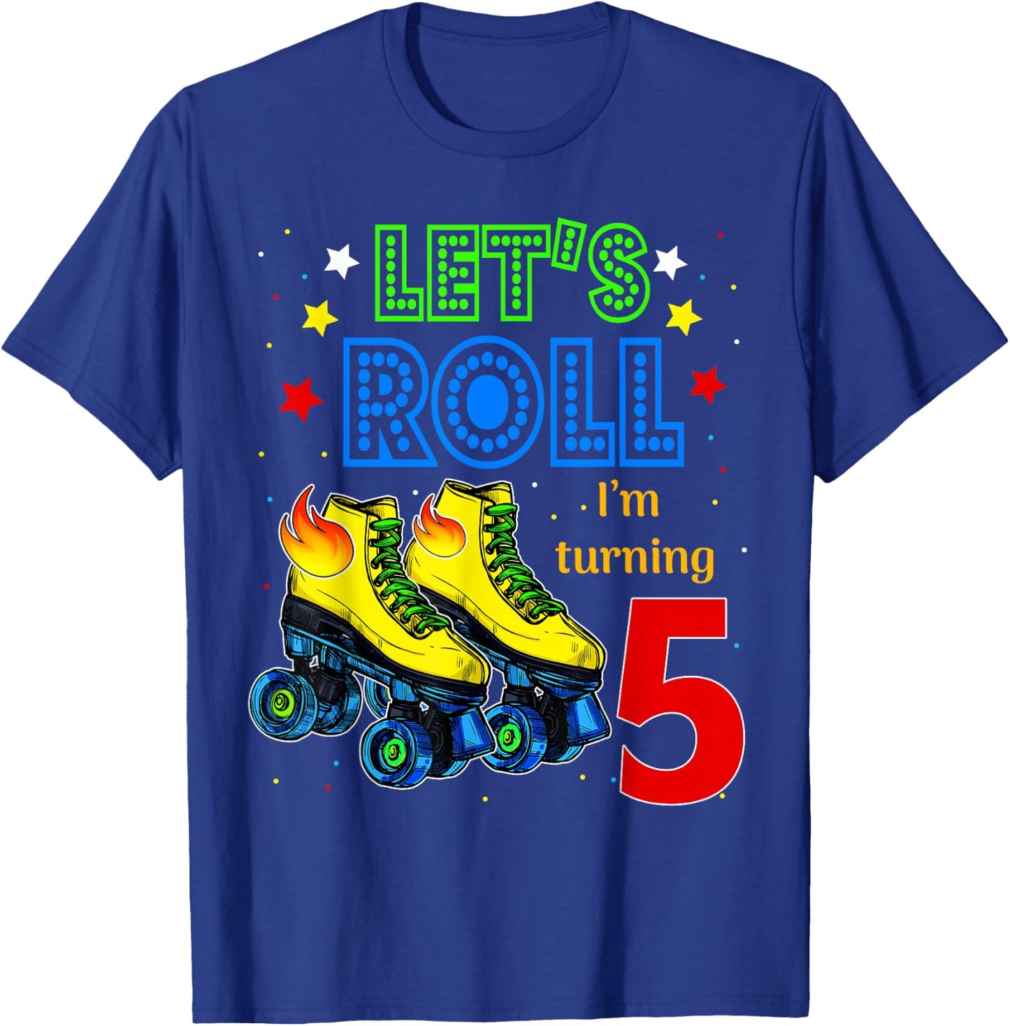Rolling Into 5 years Let's Roll I'm Turning 5 Roller Skate T-Shirt - T-Shirt | Royal