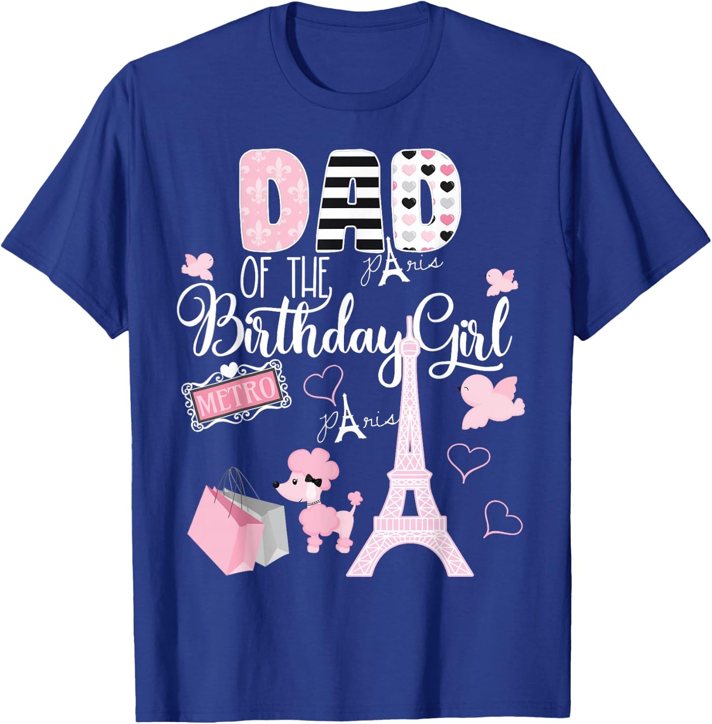 Dad of the Birthday Girl Paris Birthday Matching Family T-Shirt - T-Shirt | Royal