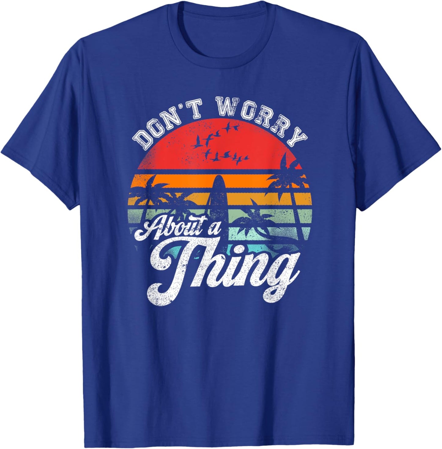 Retro Beach Summer Vibes Don't Worry About A Thing Funny Jamaica Rasta Reggae Novelty T-Shirt - T-Shirt | Royal
