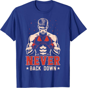Never Back Down T-Shirt - T-Shirt | Royal
