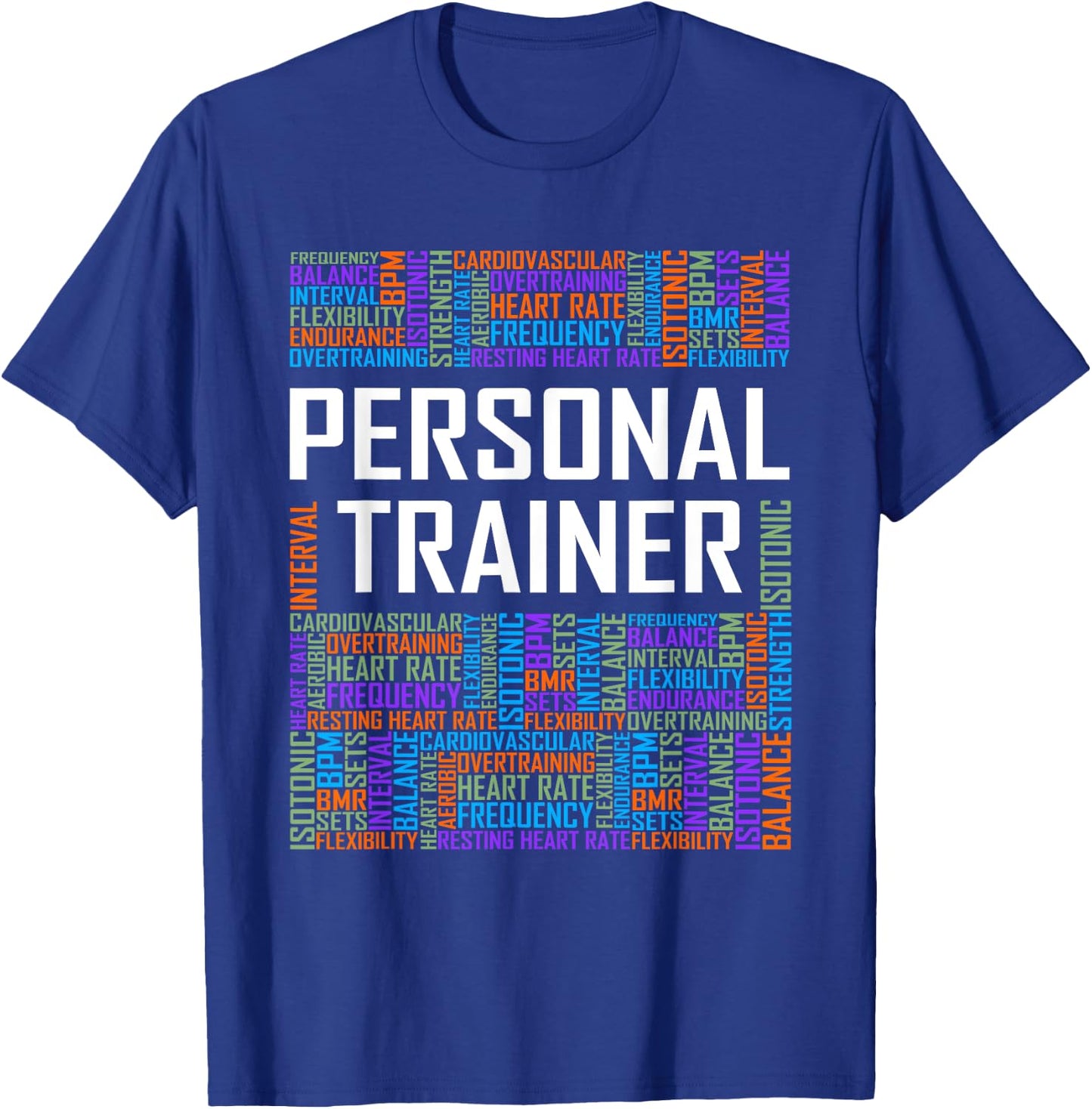 Funny Personal Trainer Words Gift Gym Coach Training Gifts T-Shirt - T-Shirt | Royal