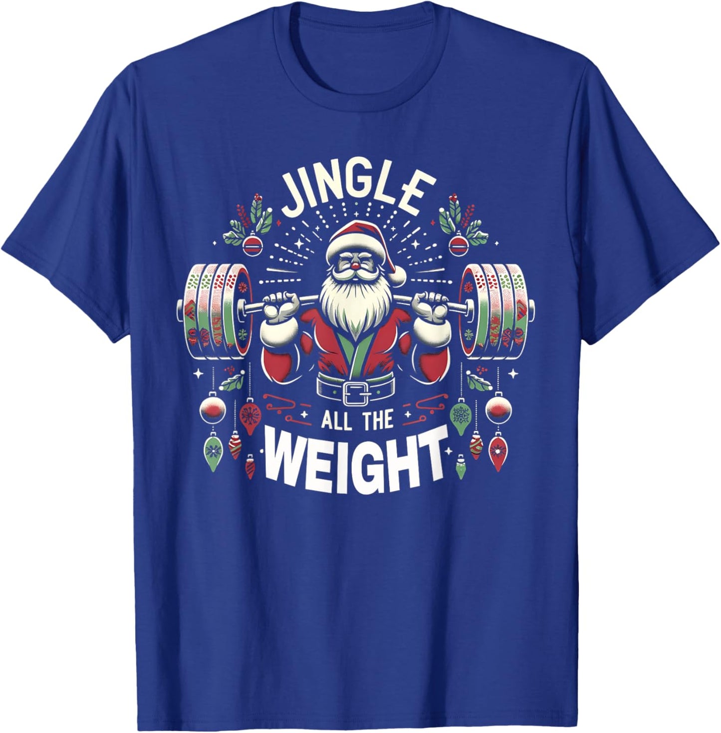 Christmas Gym Santa Jingle All The Weight Lifting Workout T-Shirt - T-Shirt | Royal