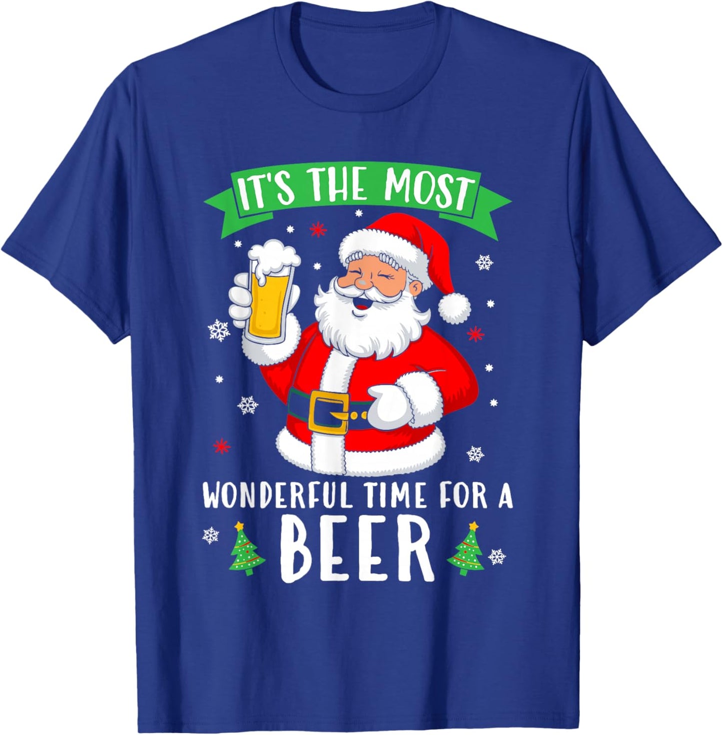 It's The Most Wonderful Time For A Beer Shirt Christmas Beer T-Shirt - T-Shirt | Royal