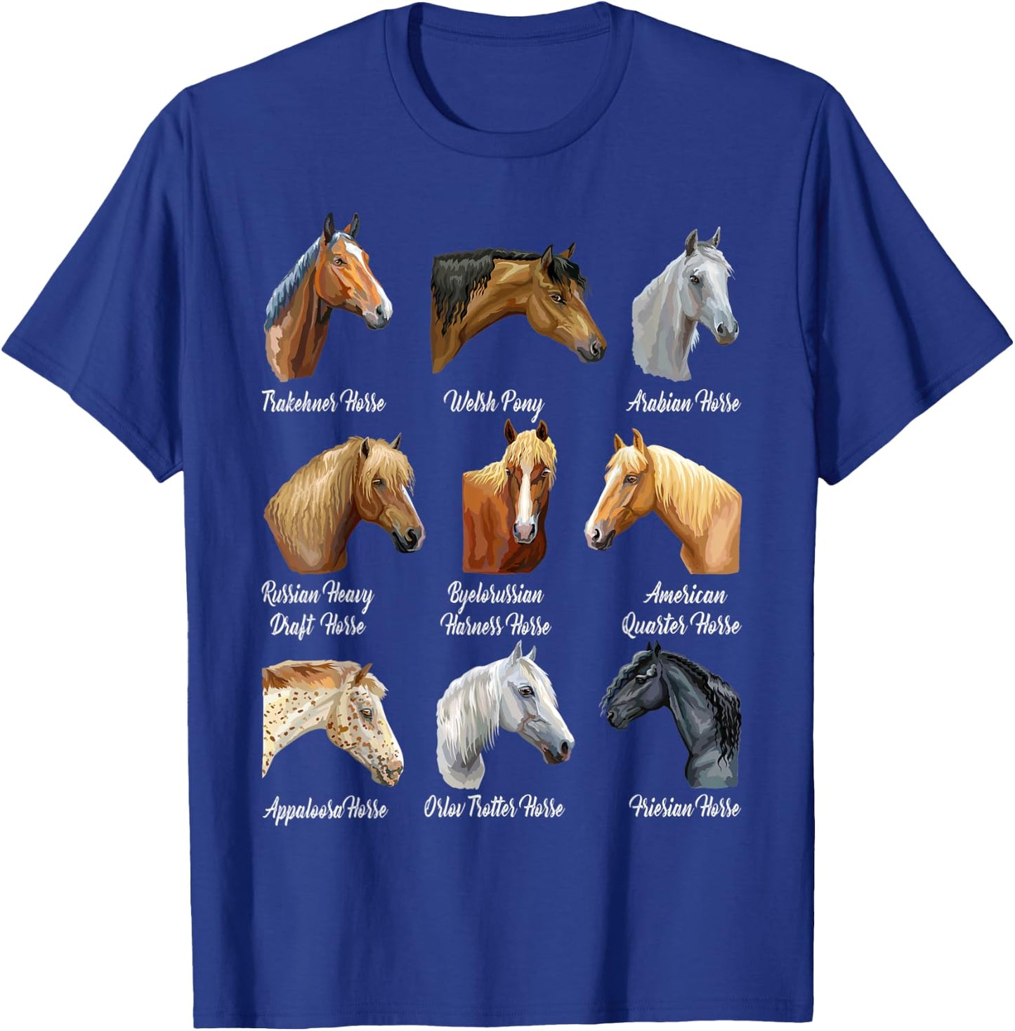 Funny Horse Lover Breeds Equestrian Horseback Riding T-Shirt - T-Shirt | Royal