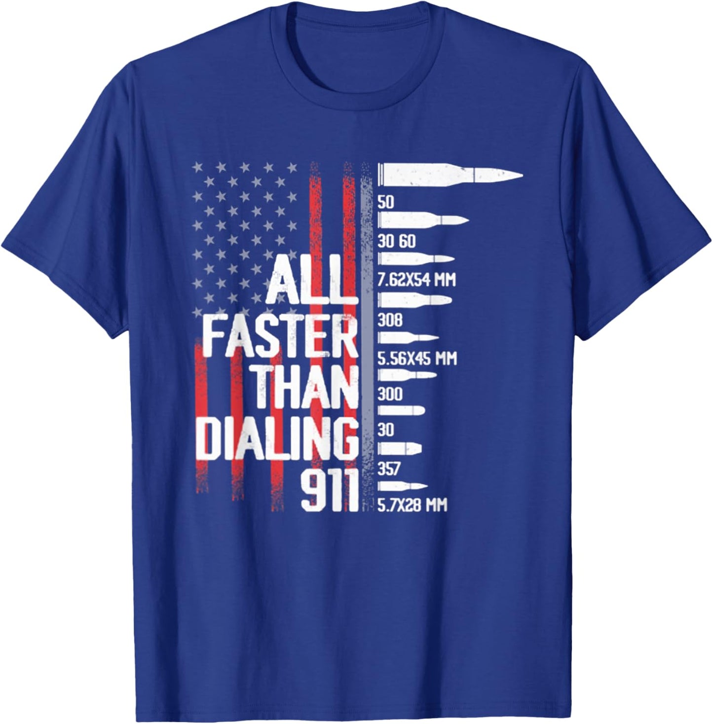 All Faster Than Dialing 911 American Flag Funny Gun Owner T-Shirt - T-Shirt | Royal