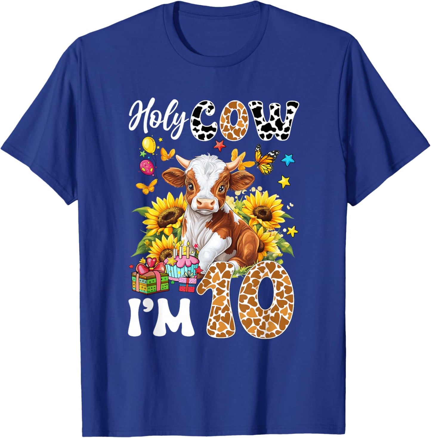 Holy Cow I'm 10 Years Old Farm Cow Sunflowers 10Th Birthday T-Shirt - T-Shirt | Royal