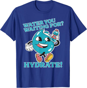 Stay Hydrated Drink Water Bottle Gym Workout Cardio Hydrate T-Shirt - T-Shirt | Royal