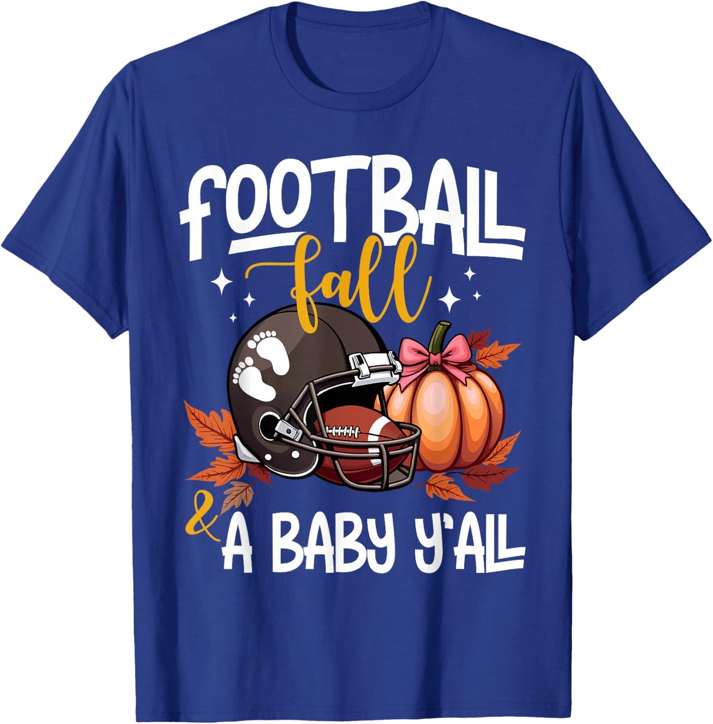 Fall Pregnancy Announcement Football Fall & A Baby Y'all T-Shirt - T-Shirt | Royal