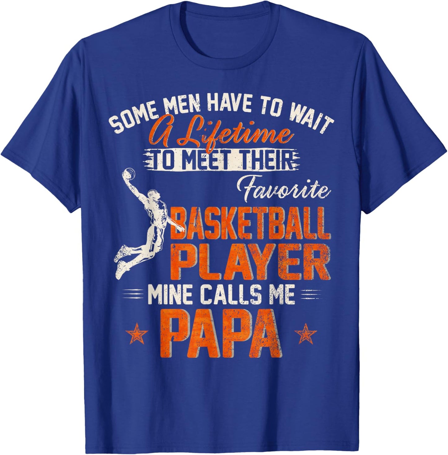 My Favorite Basketball Player Calls Me Papa Funny Dad/Daddy T-Shirt - T-Shirt | Royal