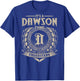 It's A DAWSON Thing You Wouldn't Understand Family Name T-Shirt - T-Shirt | Royal