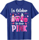 In October we Wear Pink Breast Cancer Leopard Dentist Dental T-Shirt - T-Shirt | Royal