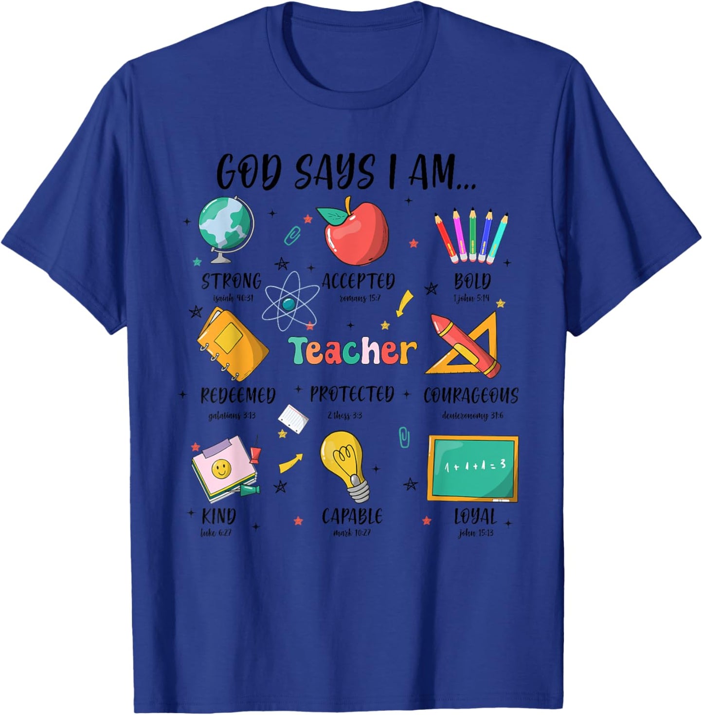 Teacher Christian God Says I Am Bible Verse Religious Teach T-Shirt - T-Shirt | Royal