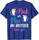 Pink or Blue Big Brother Loves You Baby Gender Reveal Party T-Shirt - T-Shirt | Royal