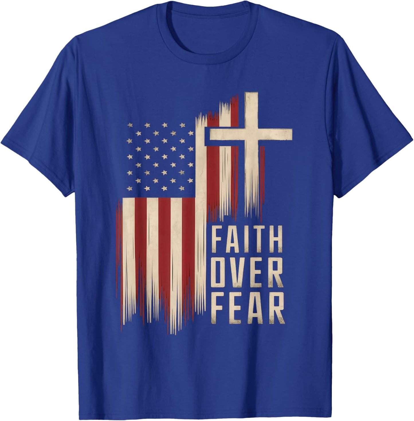 Faith Flags & USA Christian Collection Wear Christian Faith Over Fear T-Shirt - T-Shirt | Royal