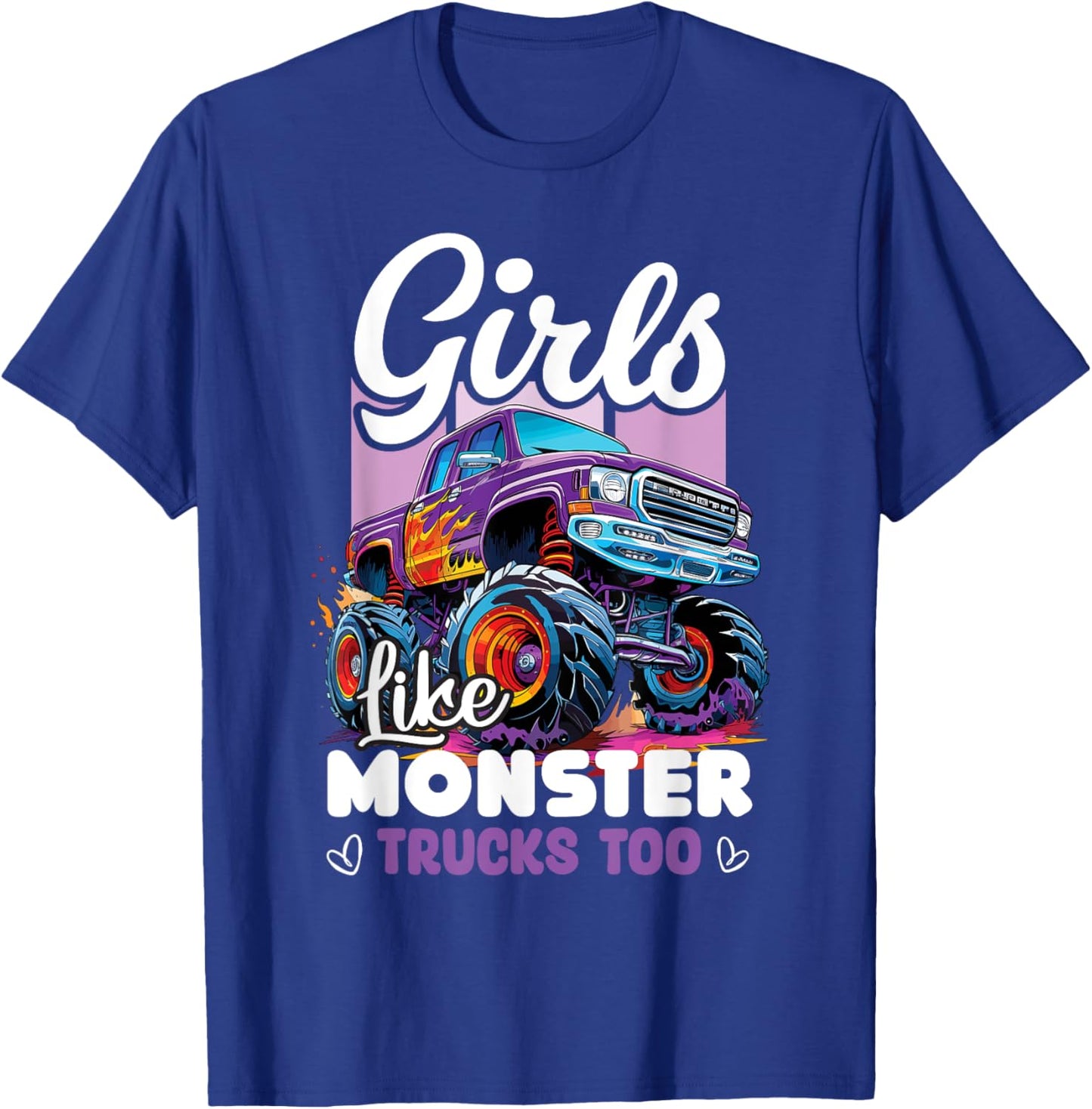 Cute Monster Truck Girls Like Monster Trucks Too T-Shirt - T-Shirt | Royal