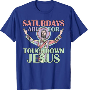 Saturdays Are For Touchdown Jesus Christian T-Shirt - T-Shirt | Royal