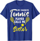 Funny Tennis T Shirt Player Hobby Racquet Sister Sista Sis T-Shirt - T-Shirt | Royal