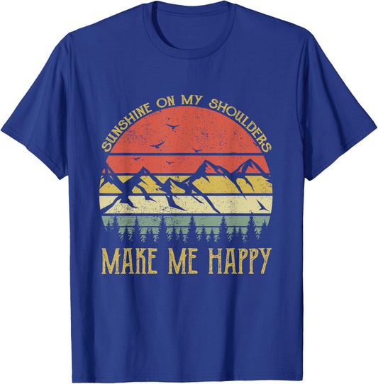 Sunshine On My Shoulders Makes Me Feel Happy Country Music T-Shirt - T-Shirt | Royal