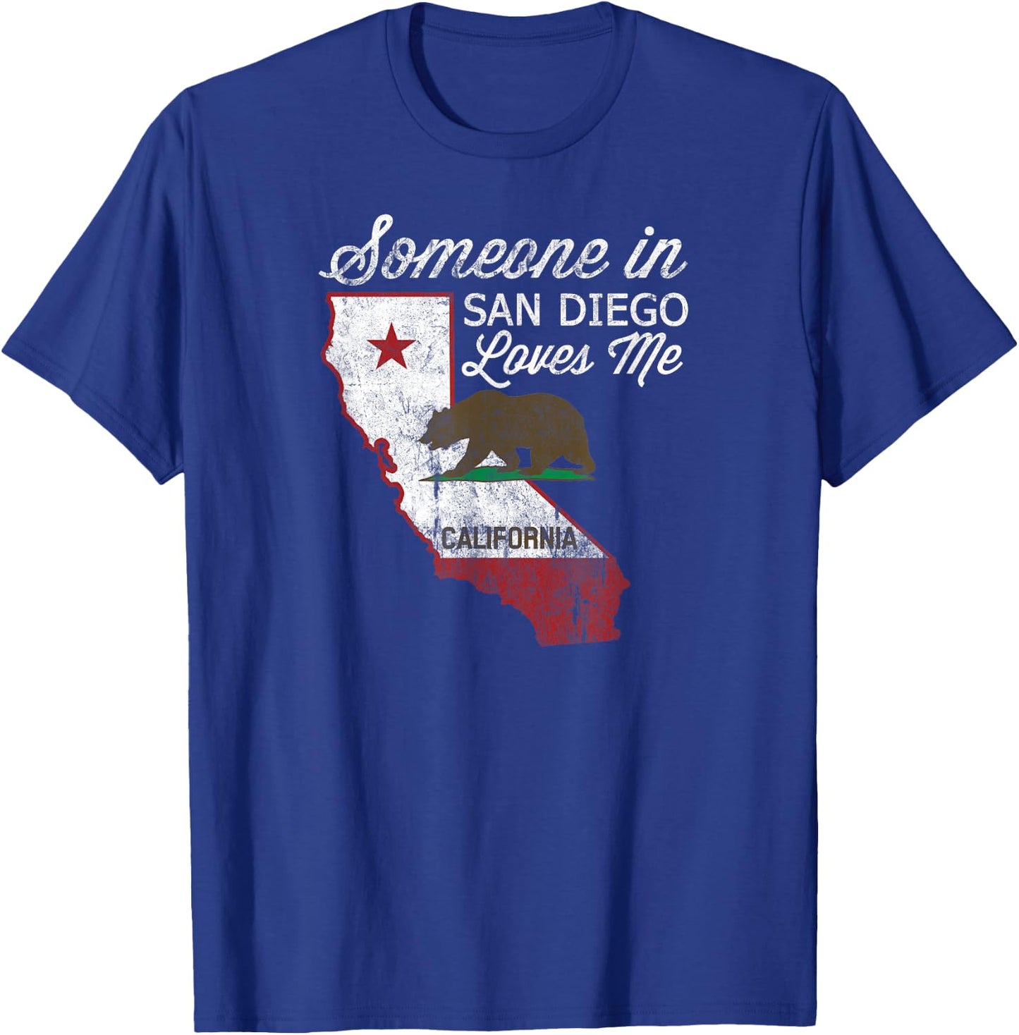 Someone in San Diego Loves Me Cali Native Vintage CA T-Shirt - T-Shirt | Royal