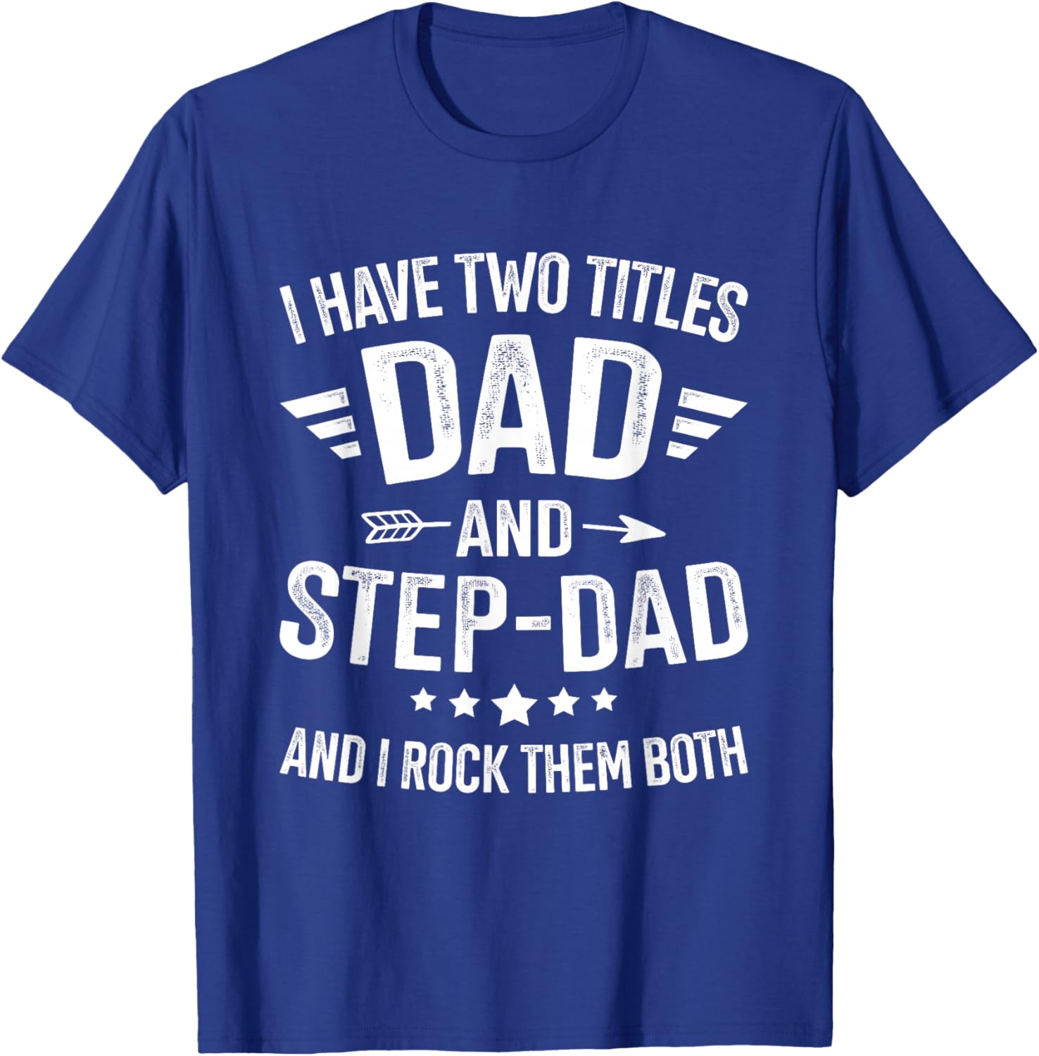 Two titles step dad bonus dad fathers day birthday christmas T-Shirt - T-Shirt | Royal