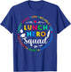Lunch Hero Squad Funny Lunch Lady School Cafeteria Worker T-Shirt - T-Shirt | Royal